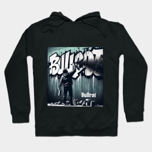 bullrot and graffiti artist Hoodie